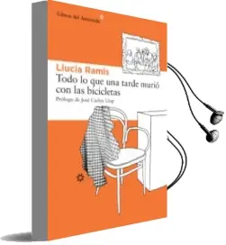 Descargar AudioLibro Todo lo que una Tarde Murió con las Bicicletas de Llucia Ramis año 2013