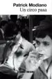 AudioLibro Un Circo Pasa de Patrick Modiano