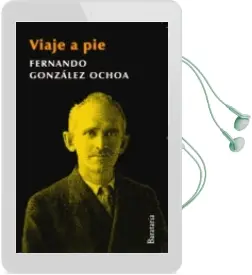 Descargar AudioLibro Viaje a pie de Fernando Ochoa año 2013