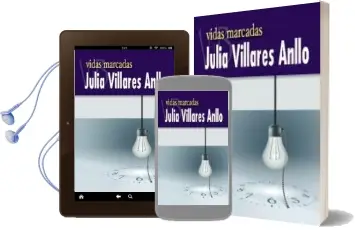 Descargar AudioLibro Vidas Marcadas de Julia Villares Anllo año 2013