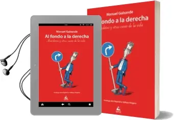 Descargar AudioLibro Al Fondo a la Derecha. Anectodas y Otras Cosas de la Vida de Manuel Guisande año 2013