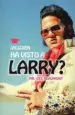 AudioLibro Alguien ha Visto a Larry? de Gee Beaumont