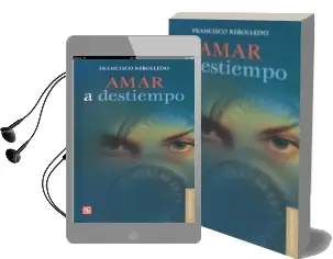 Descargar AudioLibro Amar a Destiempo de Francisco Rebolledo año 2013