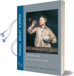 Descargar AudioLibro Aventuras de un Niño Malo de Thomas Bailey Aldrich año 2013