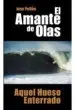 AudioLibro El Amante de Olas: Aquel Hueso Enterrado de Jose Pellon