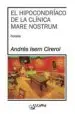 AudioLibro El Hipocondriaco de la Clinica Mare Nostrum de Andres Isern Cirerol