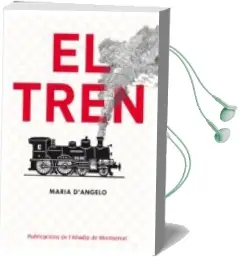 Descargar AudioLibro El Tren de Maria D Angelo año 2013