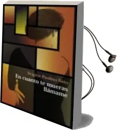 Descargar AudioLibro En Cuanto te Mueras Llamame de Brigitte Paulino Neto año 2013