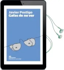 Descargar AudioLibro Gafas de no ver de Javier Postigo año 2013