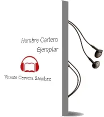 Descargar AudioLibro Hombre Cartero Ejemplar de Vicente Cervera Sanchez año 2013