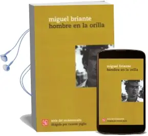 Descargar AudioLibro Hombre en la Orilla de Miguel Briante año 2013