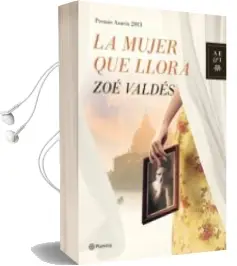 Descargar AudioLibro La Mujer que Llora (Premio Azorin 2013) de Zoe Valdes año 2013