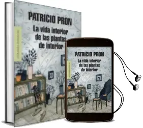 Descargar AudioLibro La Vida Interior de las Plantas de Interior de Varios Autores año 2013