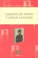 AudioLibro Ladron de Niños y Otros Cuentos de Ricardo Chavez Castaneda