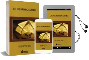 Descargar AudioLibro Las Hormigas Cavadoras de Luis Maria Alfaro año 2013