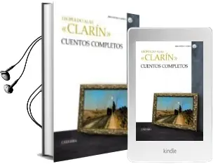 Descargar AudioLibro Leopoldo Alas Clarin: Cuentos Completos de Leopoldo (Seud. Clarin) Alas año 2013