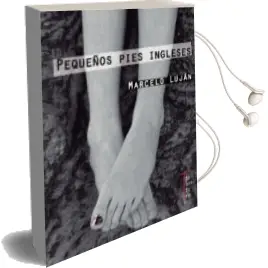 Descargar AudioLibro Pequeños Pies Ingleses de Marcelo Lujan año 2013