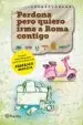 AudioLibro Perdona Pero Quiero Irme a Roma Contigo de Federico Moccia