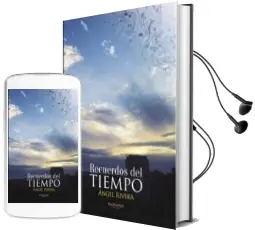 Descargar AudioLibro Recuerdos del Tiempo de Angel Rivera año 2013