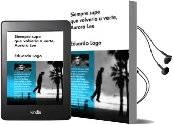 Descargar AudioLibro Siempre Supe que Volvería a Verte, Aurora lee de Eduardo Lago año 2013