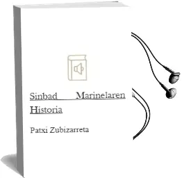 Descargar AudioLibro Sinbad, Marinelaren Historia de Patxi Zubizarreta año 2013
