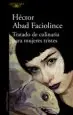 AudioLibro Tratado de Culinaria para Mujeres Tristes de Hector Abad Faciolince