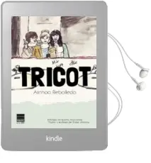 Descargar AudioLibro Tricot de Ainhoa Rebolledo año 2013