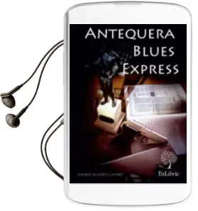 Descargar AudioLibro Antequera Blues Express de Juanjo Alvarez Carro año 2013