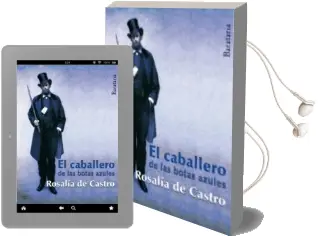 Descargar AudioLibro Caballero de las Botas Azules de Rosalia De Castro año 2013