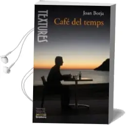 Descargar AudioLibro Cafe del Temps de Joan Borja año 2013