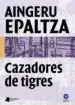 AudioLibro Cazadores de Tigres de Aingeru Epaltza
