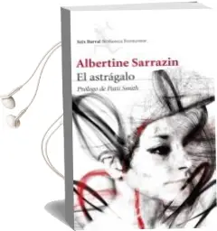Descargar AudioLibro El Astragalo de Sarrazin Albertine año 2013