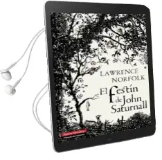 Descargar AudioLibro El Festin de John Saturnall de Lawrence Norfolk año 2013