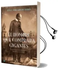Descargar AudioLibro El Hombre que Compraba Gigantes de Luis C. Folgado De Torres año 2013