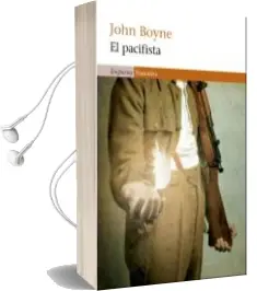 Descargar AudioLibro El Pacifista de John Boyne año 2013