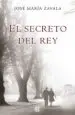 AudioLibro El Secreto del rey de Jose Maria Zavala