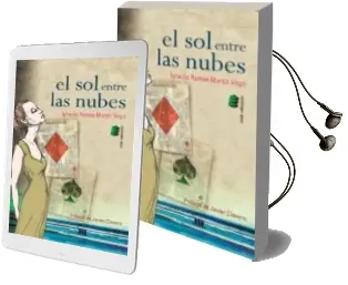 Descargar AudioLibro El sol Entre las Nubes de Ignacio Ramon Martin Vega año 2013