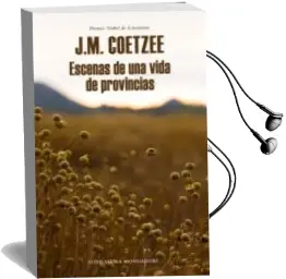 Descargar AudioLibro Escenas de una Vida de Provincias de J. M. Coetzee año 2013