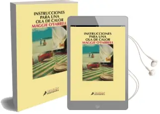 Descargar AudioLibro Instrucciones para una ola de Calor de Maggie O|Farrell año 2013