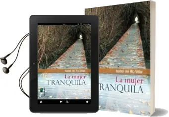 Descargar AudioLibro La Mujer Tranquila de Isabel Del Rio Villar año 2013