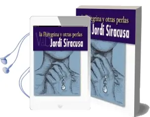 Descargar AudioLibro La Peregrina y Otras Perlas de Jordi Siracusa año 2013