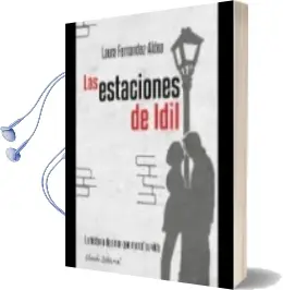 Descargar AudioLibro Las Estaciones de Idil de Laura Fernandez Aldea año 2013