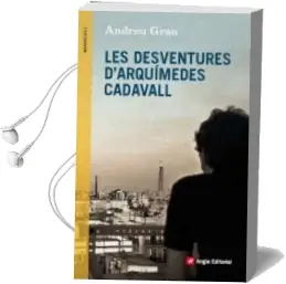 Descargar AudioLibro Les Deventures d Arquimedes Cadavall de Andreu Grau año 2013