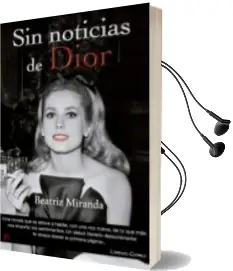 Descargar AudioLibro Sin Noticias de Dior de Beatriz Miranda año 2013