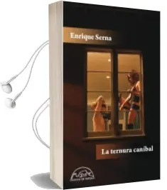 Descargar AudioLibro Ternura Canibal de Enrique Serna año 2013