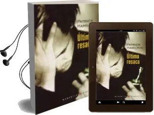 Descargar AudioLibro Ultima Resaca de Patrick Hamilton año 2013