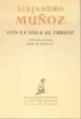 AudioLibro Con la Soga al Cuello de Alejandro Muñoz