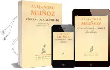 Descargar AudioLibro Con la Soga al Cuello de Alejandro Muñoz año 2013