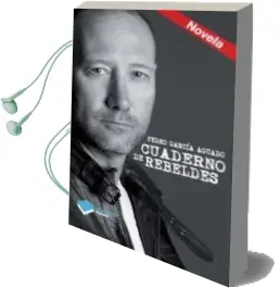 Descargar AudioLibro Cuaderno de Rebeldes de Pedro Garcia Aguado año 2013