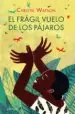 AudioLibro El Frágil Vuelo de los Pájaros de Christie Watson